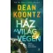 Ház a világ végén - Dean Koontz