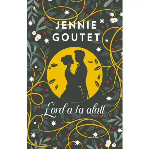Lord a fa alatt - Jennie Goutet