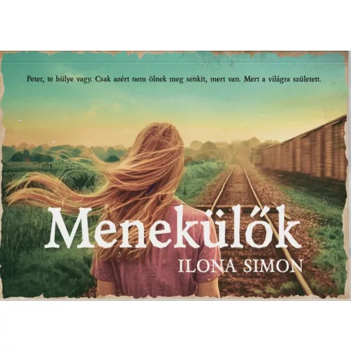 Menekülők - Ilona Simon