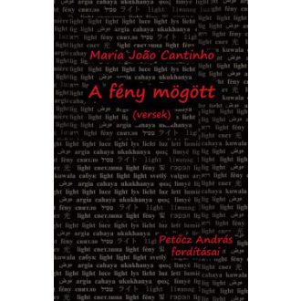 A fény mögött (Versek) - Maria Joao Cantinho