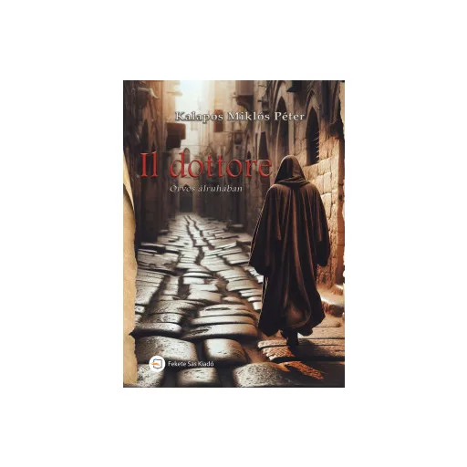 Il dottore - Kalapos Miklós Péter