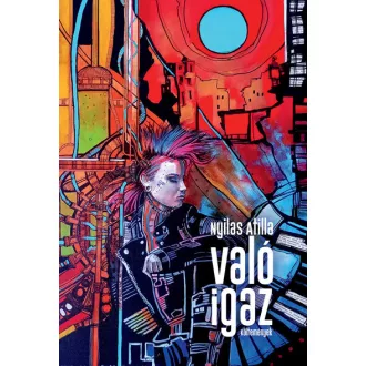 Való igaz - Nyilas Atilla