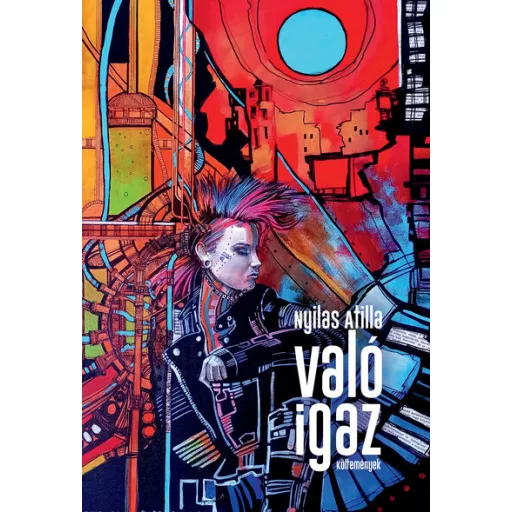 Való igaz - Nyilas Atilla