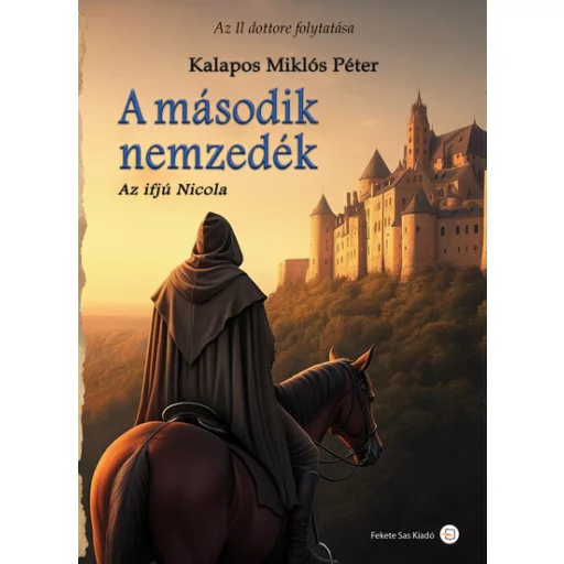 A második nemzedék - Kalapos Miklós Péter