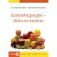 Epebetegségek - diéta és kezelés - Dr. Döbrönte Zoltán - Takátsné Kádár Sarolta