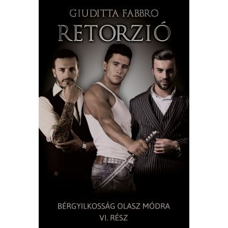  Retorzió - Bérgyilkosság olasz módra 6. (Éldekorált) - Giuditta Fabbr