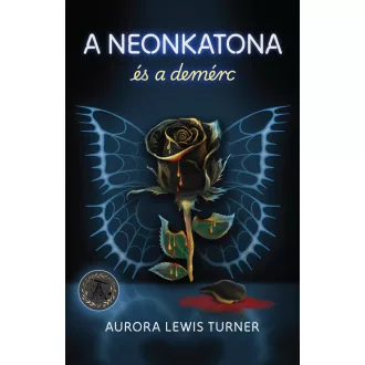 A neonkatona és a demérc - Aurora Lewis Turner