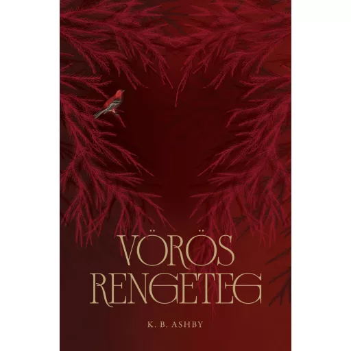 Vörös Rengeteg - K. B. Ashby