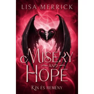 Misery and Hope - Kín és Remény - Lisa Merrick