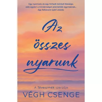 Az összes nyarunk - Végh Csenge