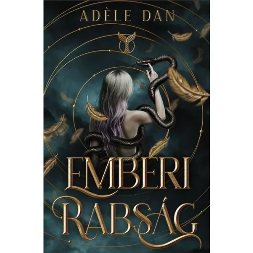 Emberi rabság - Adéle Dan