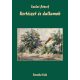 Kertészet és dallamok - Szalai József