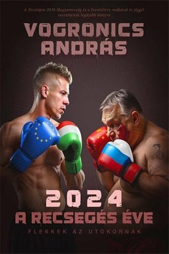 2024 - A recsegés éve - Vogronics András