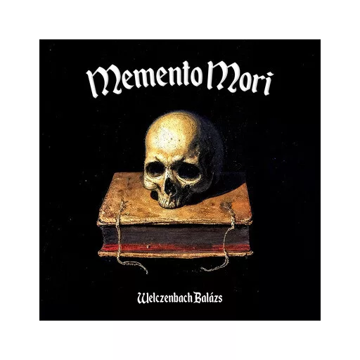 Memento mori - Welczenbach Balázs