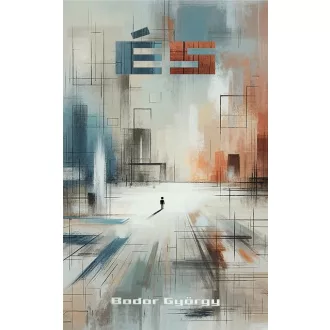 És - Bodor György