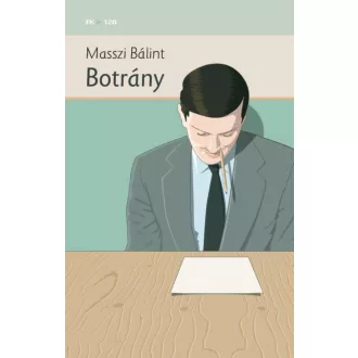 Botrány - Masszi Bálint