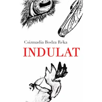 Indulat - Csizmadia Bodza Réka