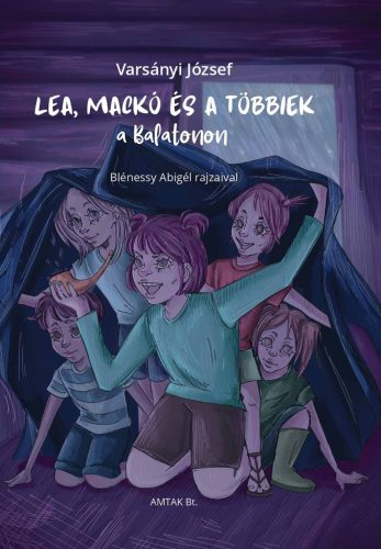 Lea, Mackó és a többiek a Balatonon - Varsányi József
