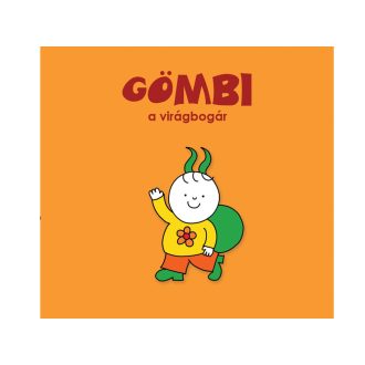 Gömbi, a virágbogár - Bartos Erika