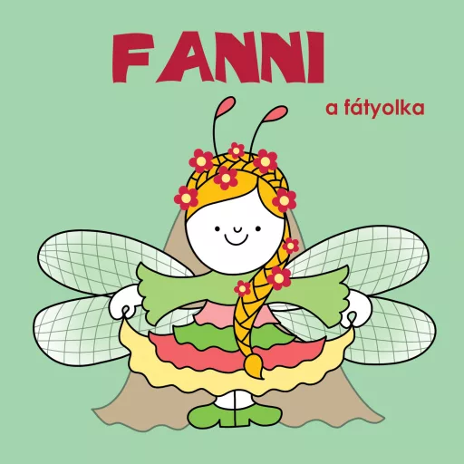 Fanni, a fátyolka - Bartos Erika