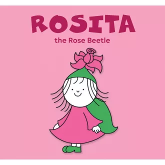 Rosita, the Rose Beetle - Bartos Erika