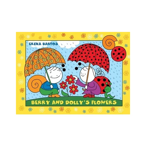 Berry and Dolly's Flowers - Erika Bartos