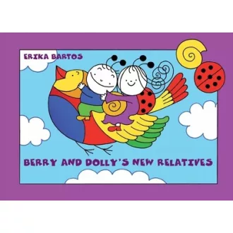 Berry and Dolly's New Relatives - Erika Bartos
