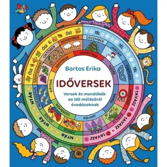   Időversek - Versek és mondókák az idő múlásáról óvodásoknak - Bartos Erika