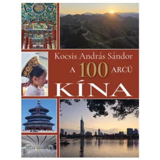 A 100 arcú Kína - Kocsis András Sándor