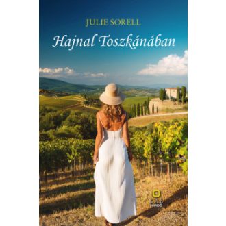 Hajnal Toszkánában - Julie Sorell