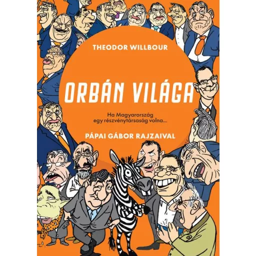 Orbán világa - Theodor Wilbour