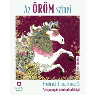 Az öröm színei - Felnőtt színező - Szalai Lilla