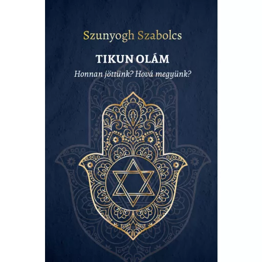 Tikun Olám - Szunyogh Szabolcs