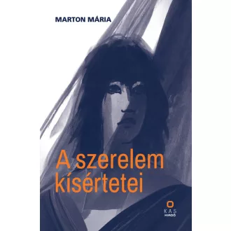 A szerelem kísértetei - Marton Mária