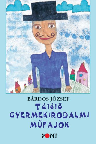 Túlélő gyermekirodalmi műfajok - Bárdos József