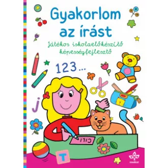   Gyakorlom az írást - Játékos iskolaelőkészítő képességfejlesztő - Bogos Katalin szerk.