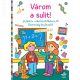 Várom a sulit! - Játékos iskolaelőkészítő képességfejlesztő