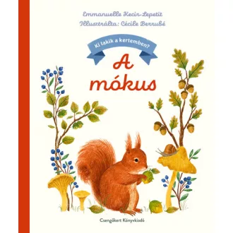 A mókus - Ki lakik a kertemben? - Emmanuelle Kecir-Lepetit