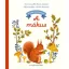 A mókus - Ki lakik a kertemben? - Emmanuelle Kecir-Lepetit