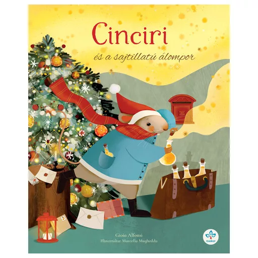Cinciri és a sajtillatú álompor - Gioia Alfonsi