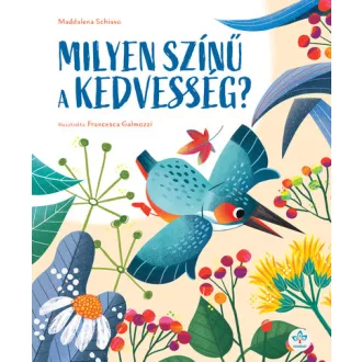 Milyen színű a kedvesség? - Maddalena Schiavo