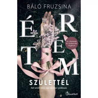 Értem születtél - Báló Fruzsina