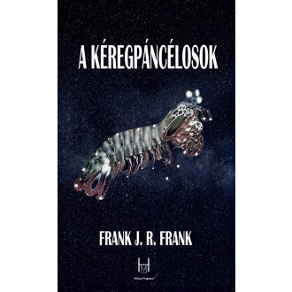 A kéregpáncélosok - Frank J.R. Frank