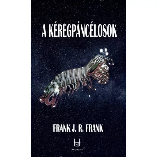 A kéregpáncélosok - Frank J.R. Frank