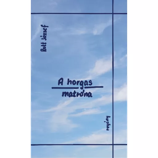 A horgas matróna - Rott József