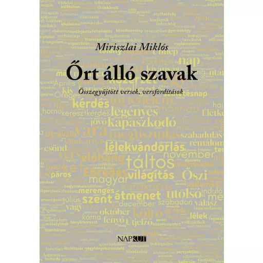 Őrt álló szavak - Miriszlai Miklós