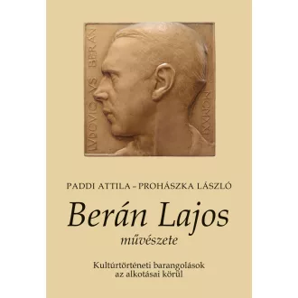 Berán Lajos művészete - Paddi Attila, Prohászka László