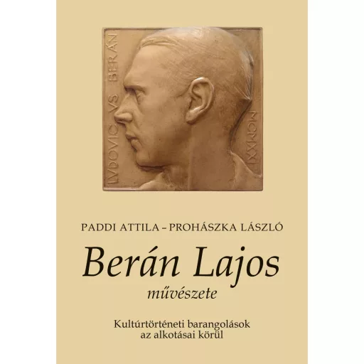 Berán Lajos művészete - Paddi Attila, Prohászka László
