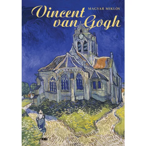 Vincent van Gogh - Magyar Miklós