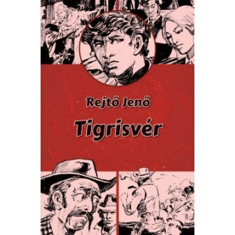 Tigrisvér - Rejtő Jenő